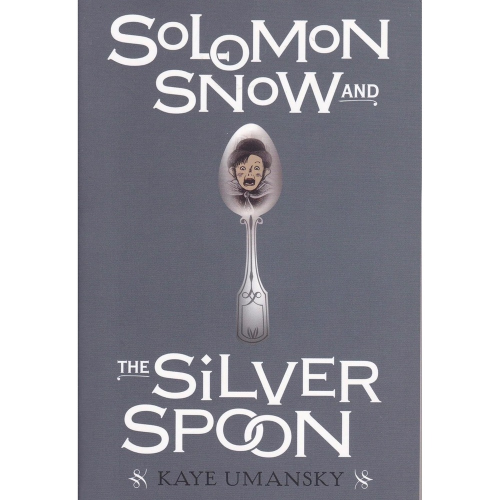Solomon Snow and the Silver Spoon Kaye Umansky Hardcover Childrens‎ Fiction Book